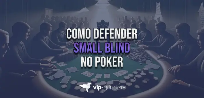 como defender o small blind no poker